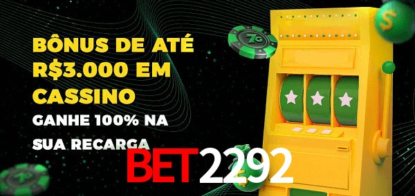 bet2292 melhor bônus de depósito